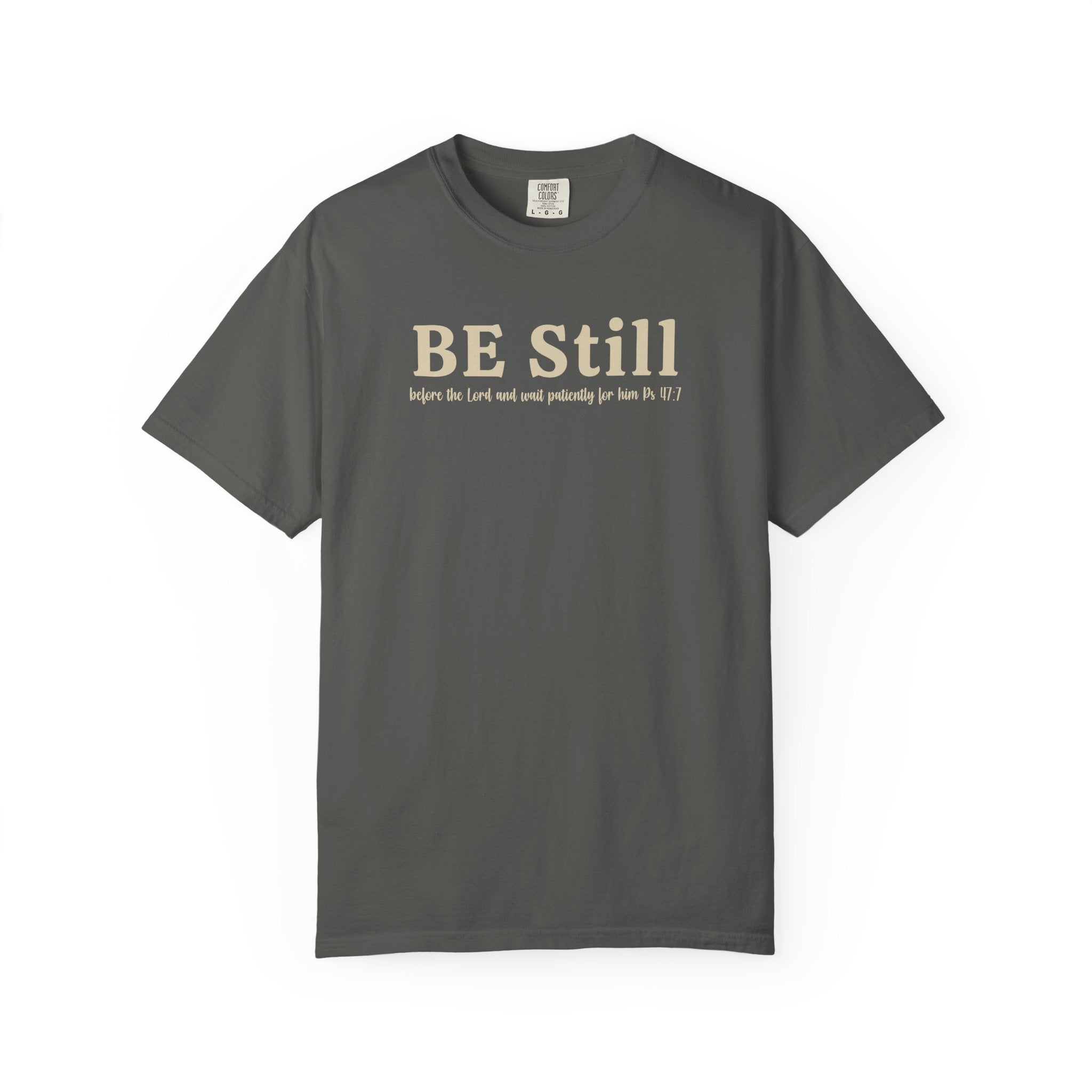 Be Still Before the Lord and Wait Patiently for Him Comfort Colors T-shirt
