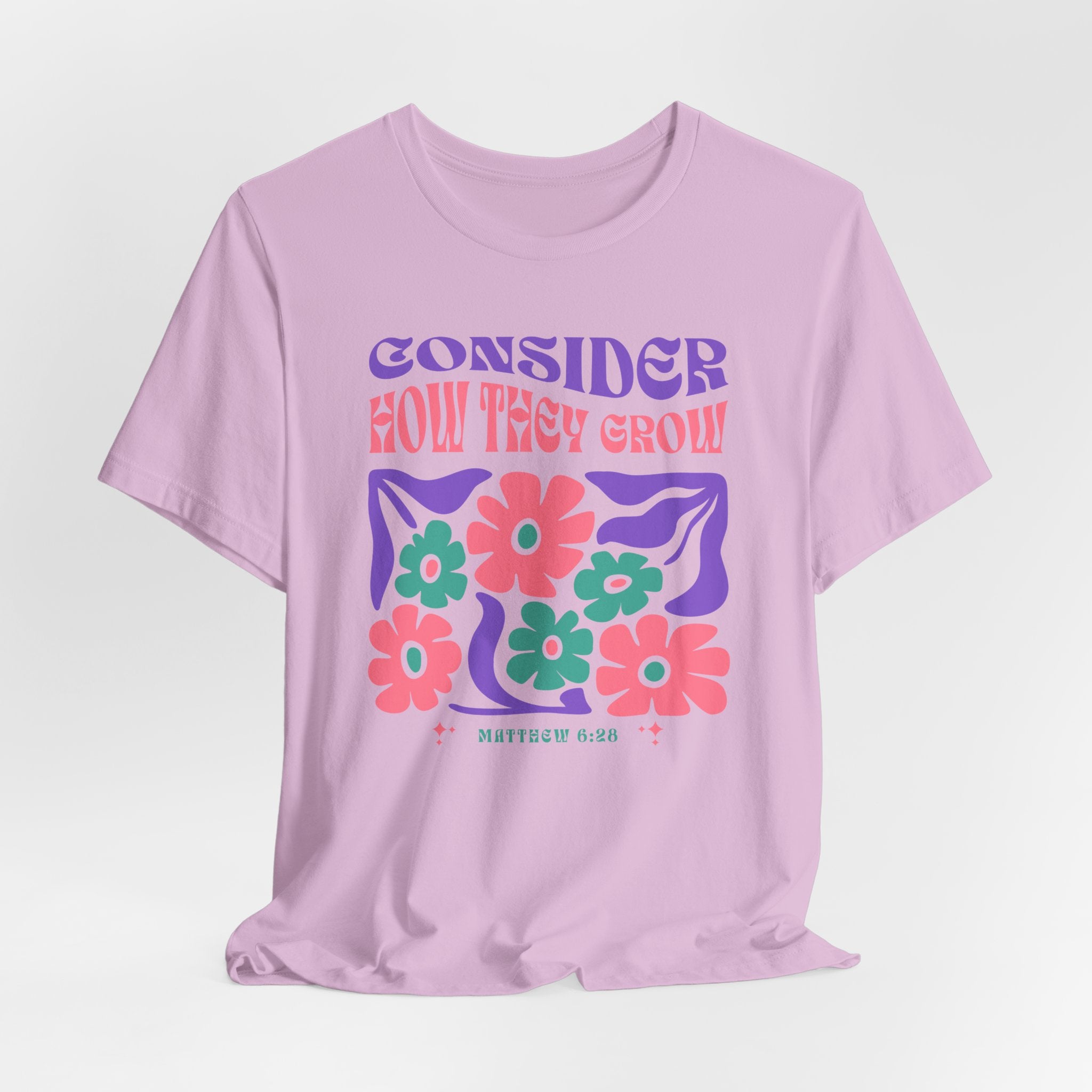 Consider How They Grow Matthew 6_28 Bella Canvas 3001 Tshirt