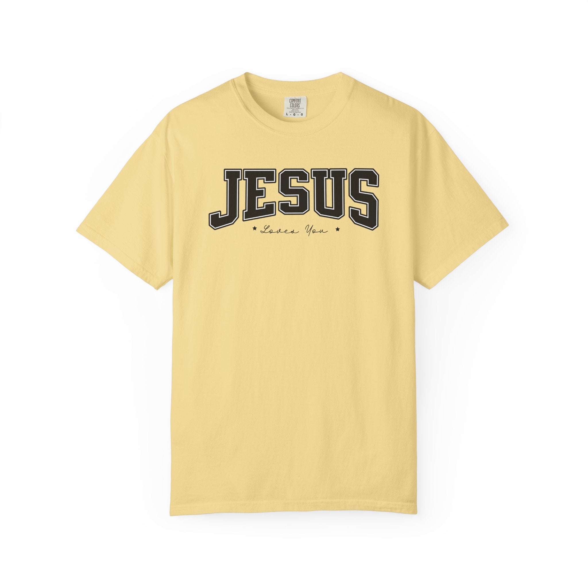 Jesus Loves You Comfort Colors T-shirt
