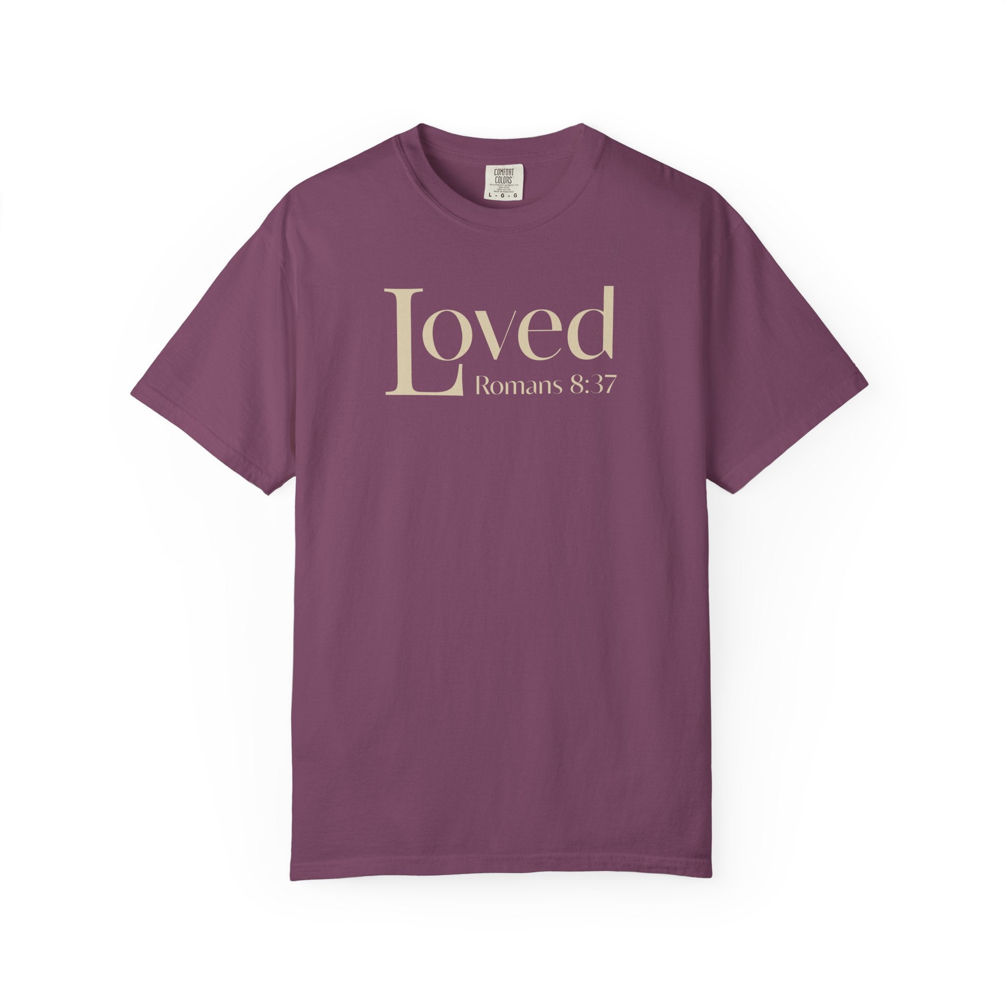 Loved Bible Verse T-shirt Romans 8:37 Comfort Colors T-shirt