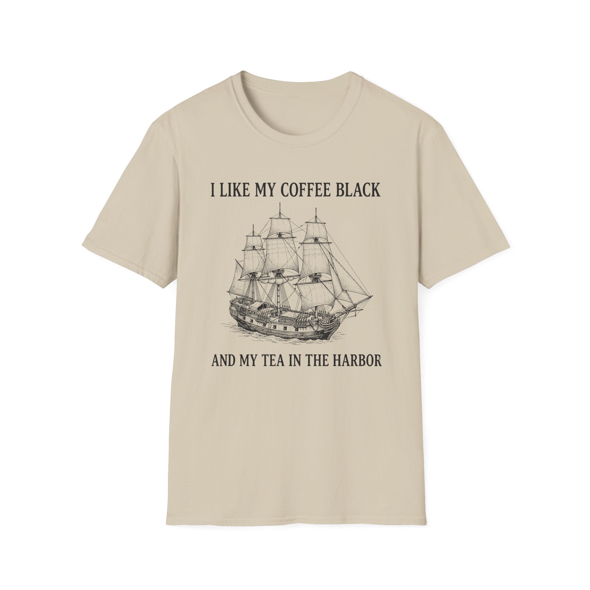 I Like My Coffee Black and My Tea In the Harbor Patriotic Tshirt