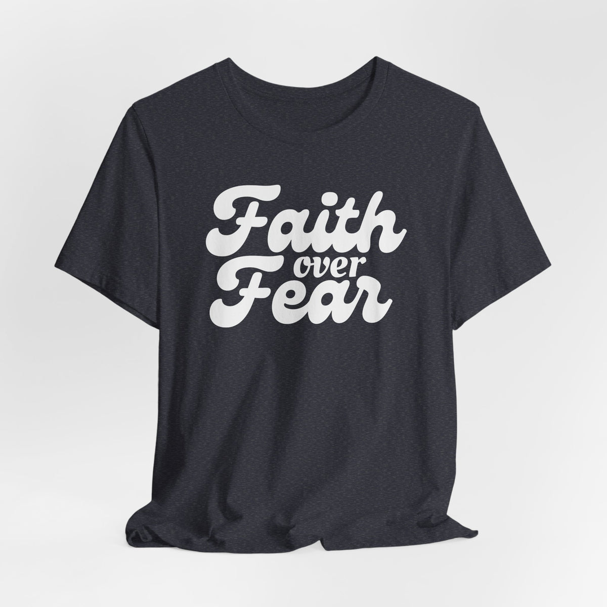Faith Over Fear Retro Tshirt - Bella Canvas 3001