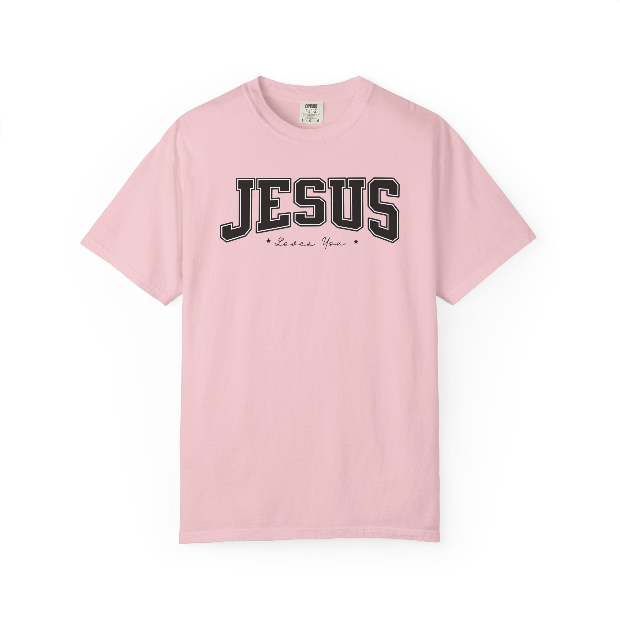 Jesus Loves You Comfort Colors T-shirt