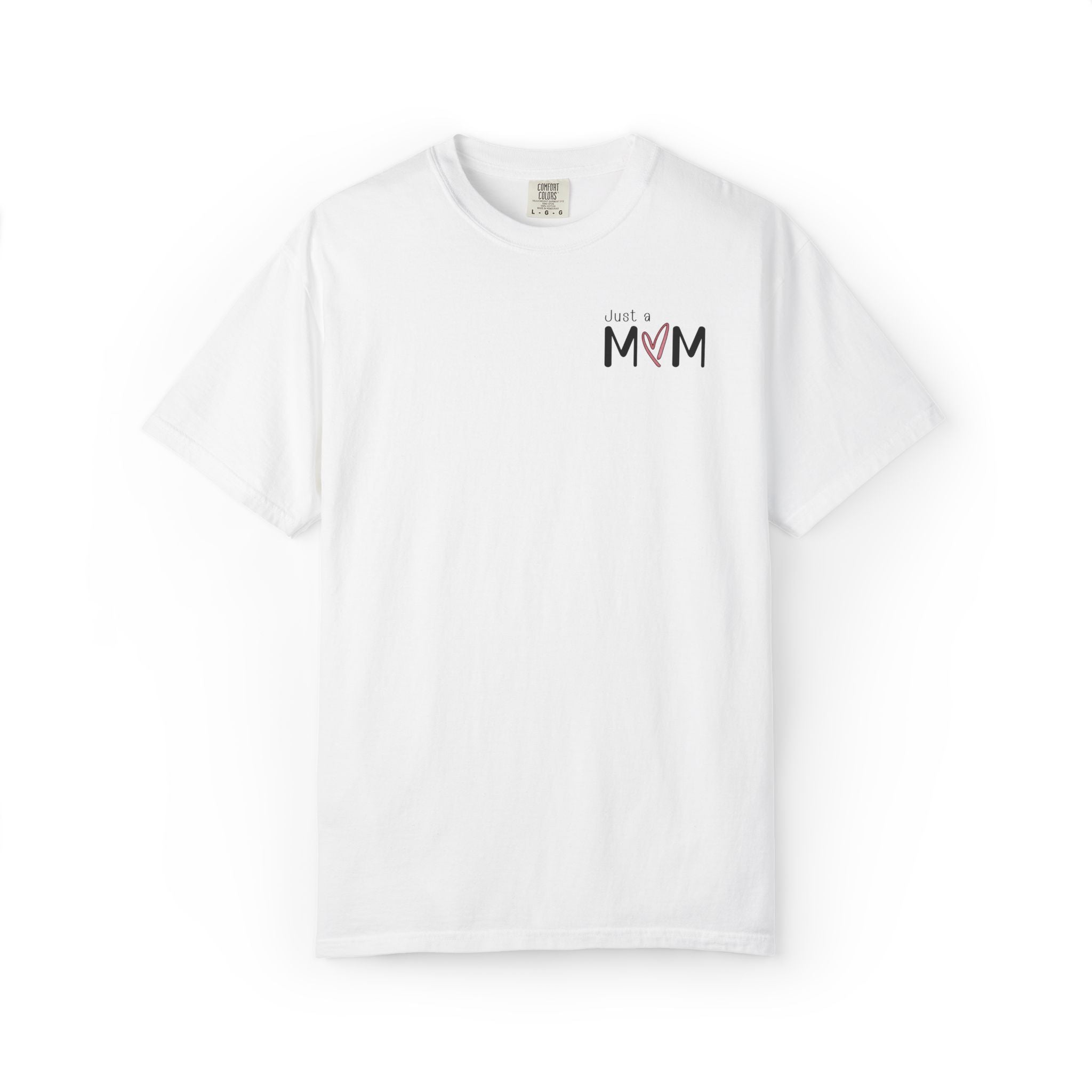 Just a Mom Shirt Minimalist Comfort Colors Tshirt