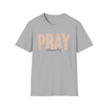 Pray Colossians 4_2 Bible Verse Shirt Gildan 64000 T-Shirt