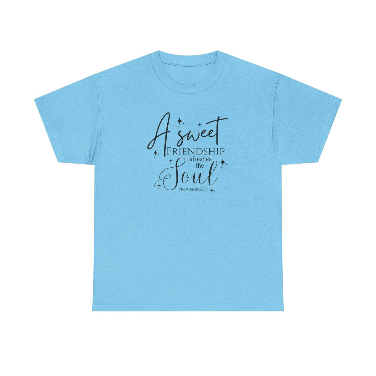 A Sweet Friendship Refreshes the Soul - Gildan 5k