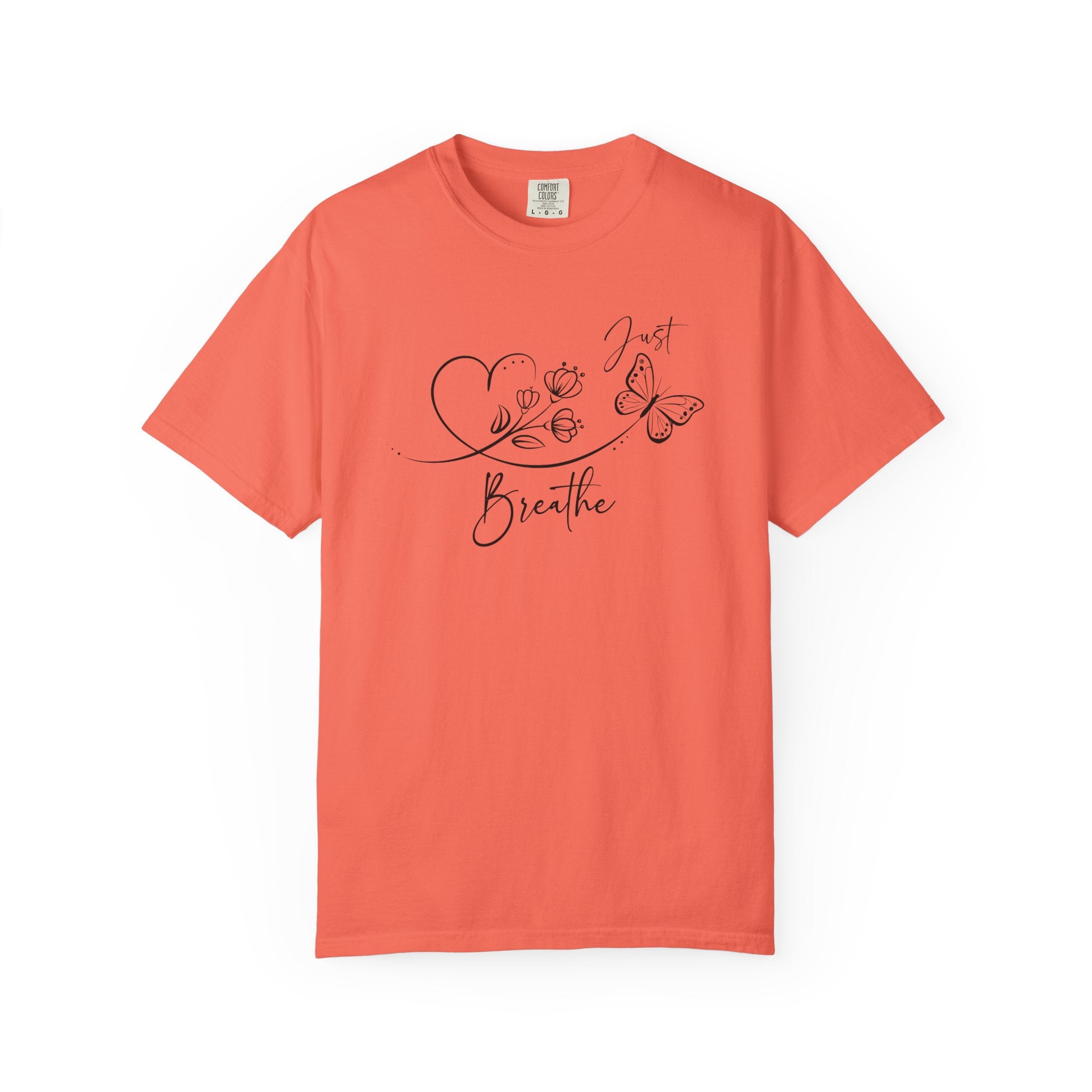 Just Breathe Comfort Colors T-shirt