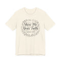 Show Me Your Faith James 2 18 Bible Verse Tshirt