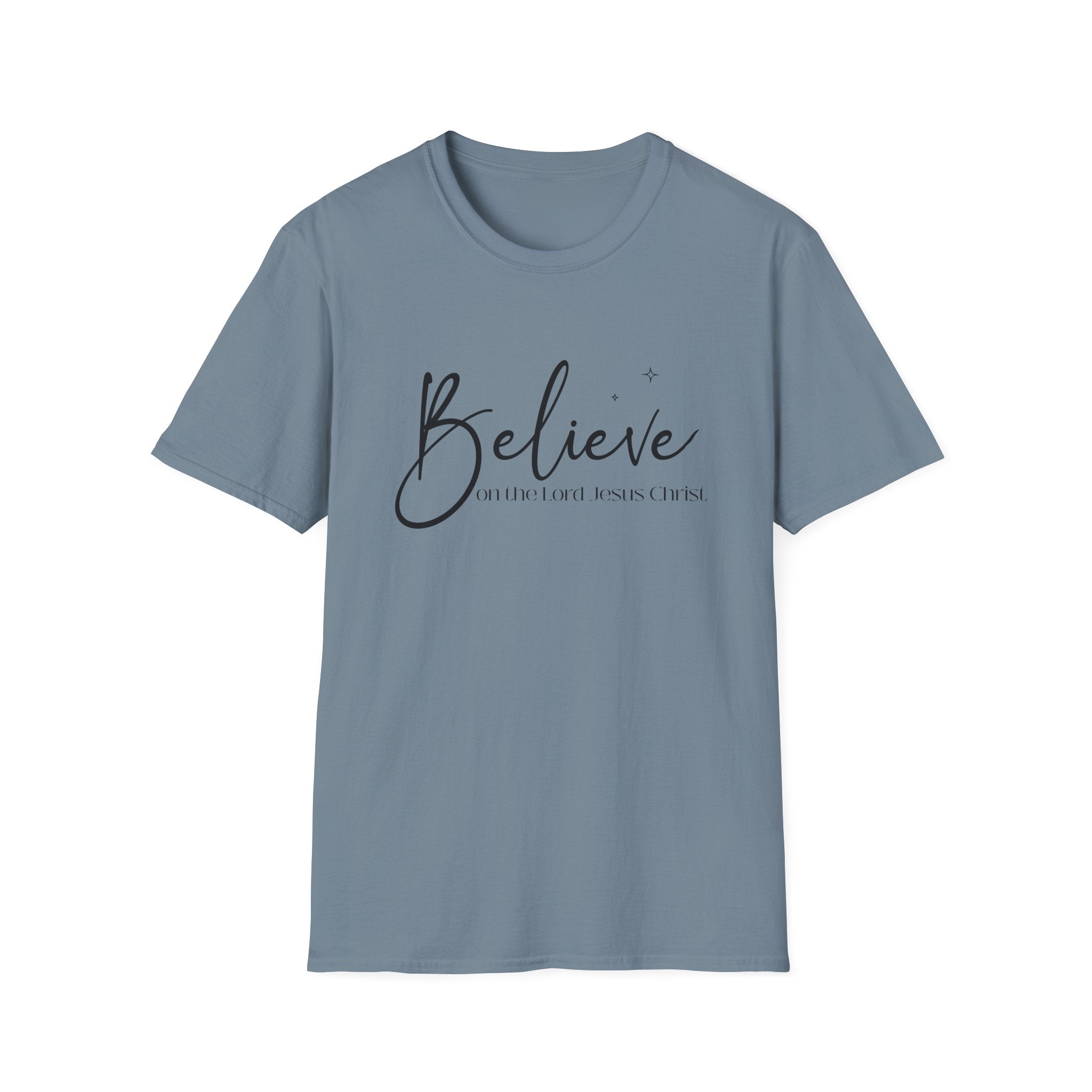 Believe On The Lord Jesus Christ Bible Verse Gildan 64K T-shirt