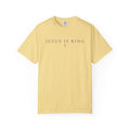 Jesus Is King T-Shirt Minimal Christian Comfort Colors Tee