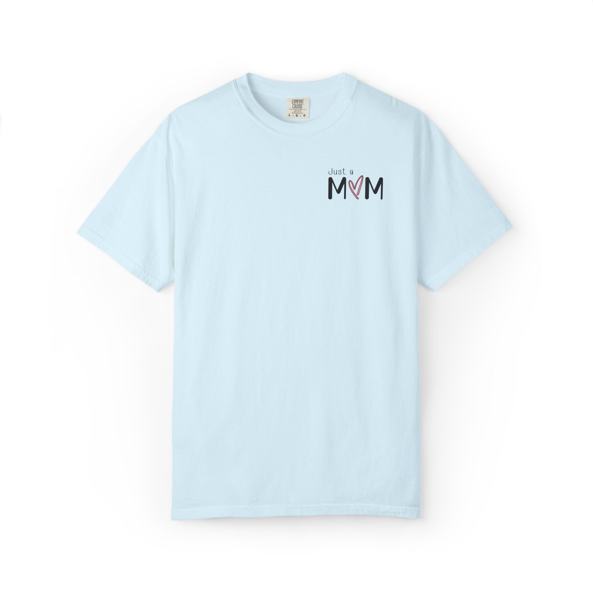 Just a Mom Shirt Minimalist Comfort Colors Tshirt