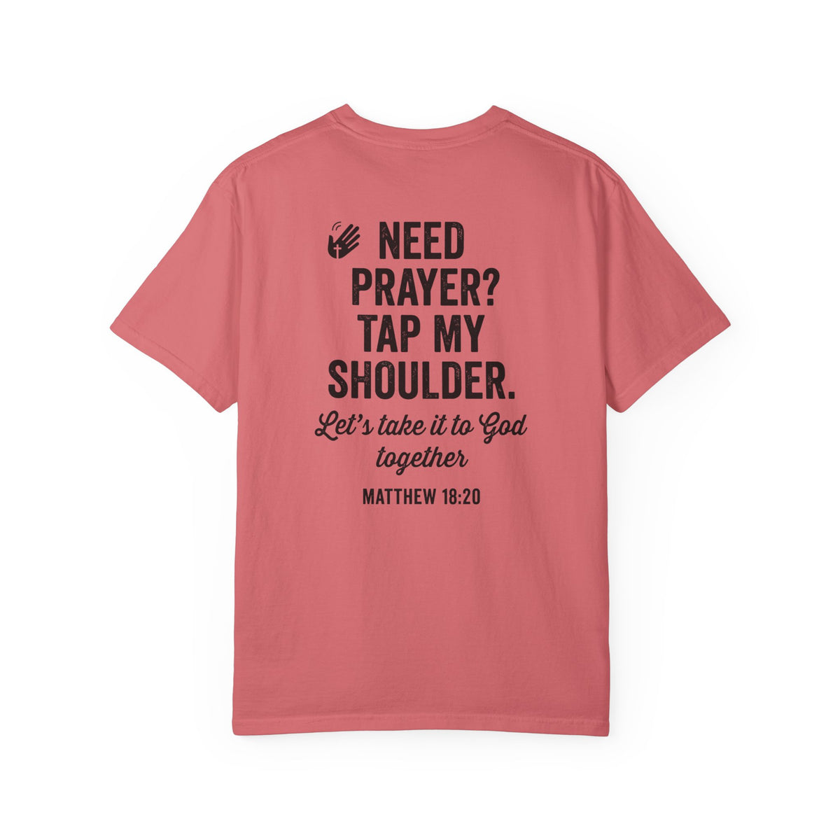 Need Prayer Tap My Shoulder Tshirt Front and Back Design