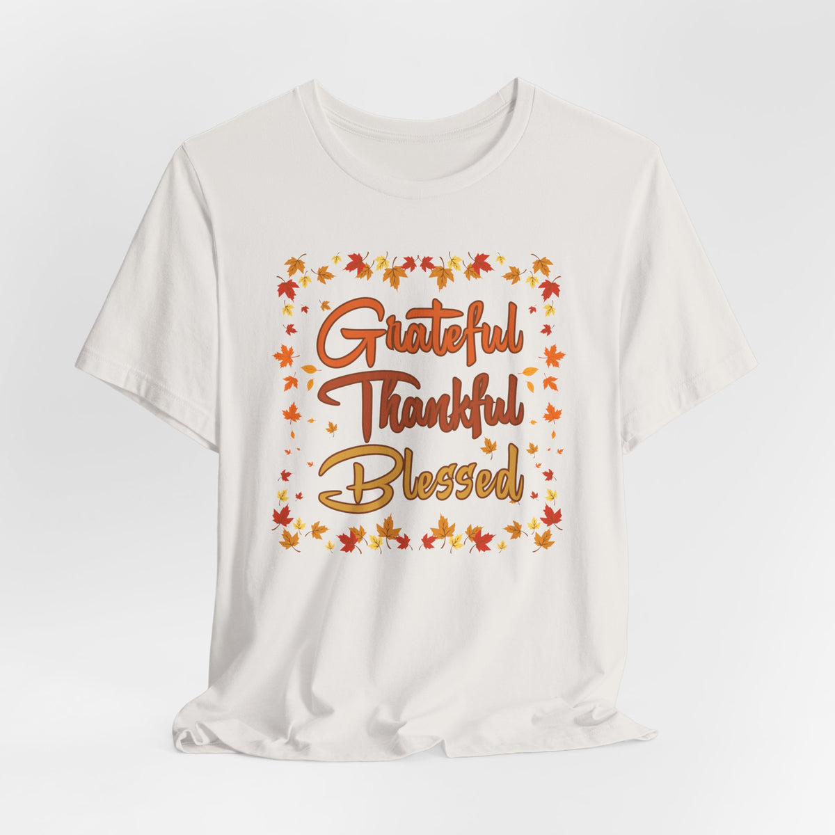 Grateful Thankful Blessed Fall Leaves - Bella Canvas 3001