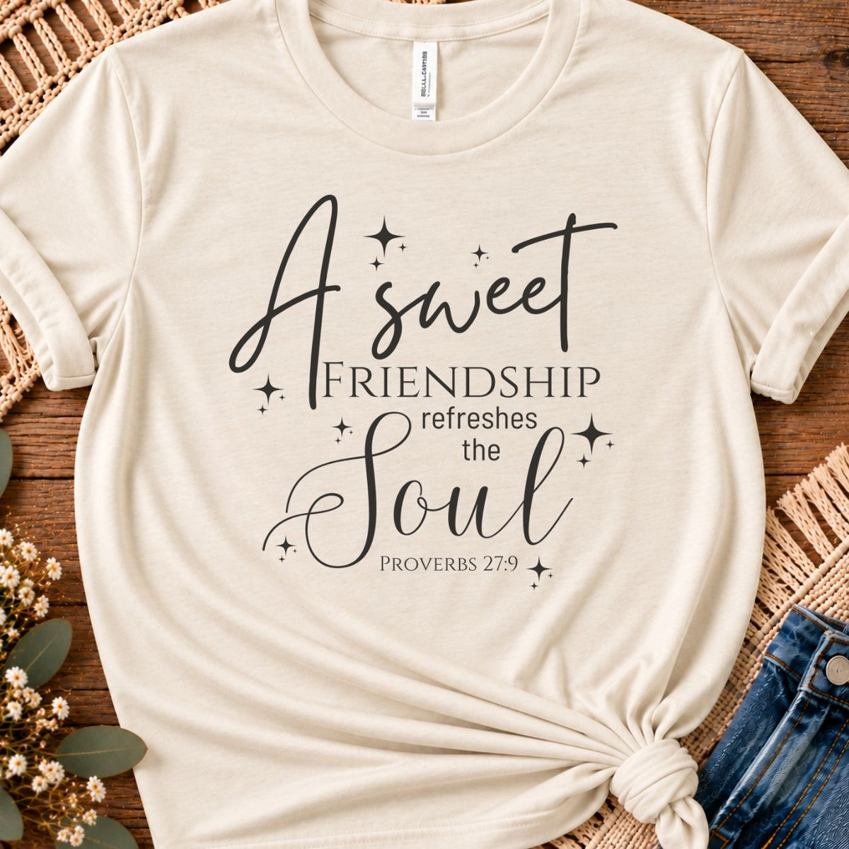 A Sweet Friendship Refreshes the Soul - Soft Classic Tee